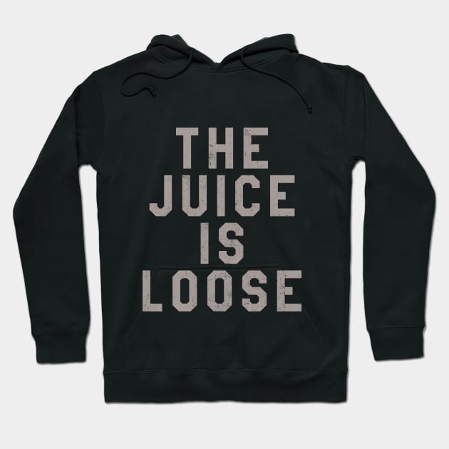 The Juice Is Loose Funny OJ Simpson Graphic Tee Hoodie by APSketches